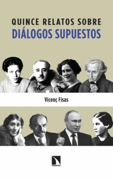 quince relatos sobre dialogos supuestos (ebook)-vicenç fisas-9788413525679