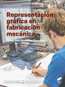 representacion grafica en fabricacion mecanica-pedro jose fernandez concellon-9788413574479