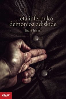 ...eta infernuko demonioa adiskide (ebook)-iñaki irisarri pellejero-9788413600079
