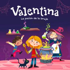 valentina. la poción de la bruja-giuditta campello-9788413616179