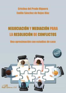 negociacion y mediacion para la resolucion de conflictos. una aproximacion con estudios de caso (ebook)-cristina del prado higuera-emilio sanchez de rojas diaz-9788413775579