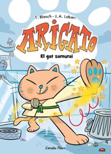 arigato 1. el gat samurai-teresa blanch-jose angel labari-9788413898179