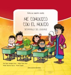 me comunico con el mundo: desarrollo del lenguaje-9788415164579