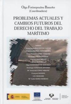 problemas actuales y cambios futuros del derecho del trabajo maritimo-9788415176879