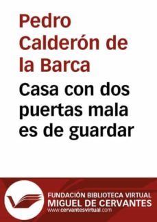 casa con dos puertas mala es de guardar (ebook)-pedro calderon de la barca-9788415219279