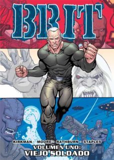 brit vol nº 1: viejo soldado-robert kirkman-tony moore-9788415225379