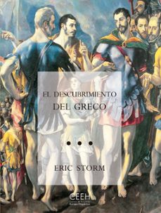 el descubrimiento del greco-eric storm-9788415245179
