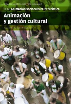 animacion y gestion cultural. animacion sociocultural y tursitica-rosario cerda-9788415309079