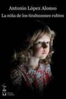 niña de los tirabuzones rubios-antonio lopez alonso-9788415353379