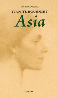 asia (confabulaciones)-ivan s. turguenev-9788415458579