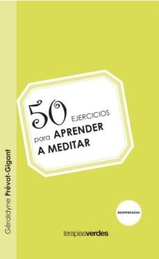 50 ejercicios para aprender a meditar-ceraldyne prevot gigant-9788415612179