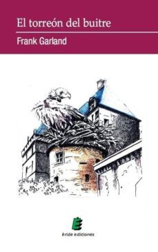 torreon del buitre-frank garland-9788415643579