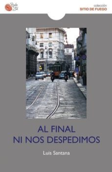 al final ni nos despedimos-9788415700579