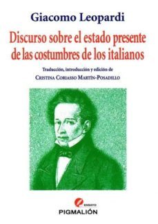 discurso sobre el estado presente de las costumbres de los italia nos-g. leopardi-9788415916079