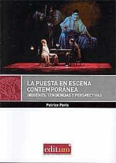 la puesta en escena contemporanea. origenes, tendencias y perspectivas-9788416038879