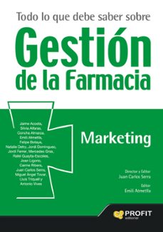 todo lo que debe saber sobre gestion de la farmacia: marketing-9788416115679