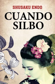 cuando silbo (ebook)-shusaku endo-9788416222179