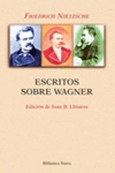 escritos sobre wagner-friedrich nietzsche-9788416345779