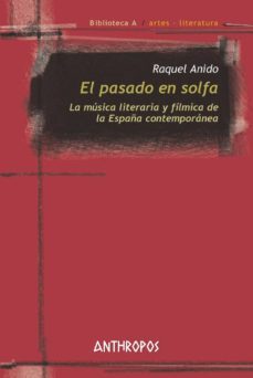 el pasado en solfa-raquel anido-9788416421879