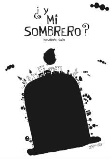 ¿y mi sombrero?-masanobu sato-9788416427079