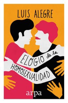 elogio de la homosexualidad (ebook)-luis alegre-9788416601479