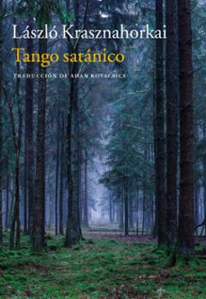 tango satánico-laszlo krasznahorkai-9788416748679