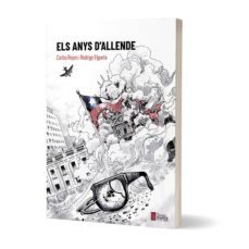 els anys d allende-carlos reyes-rodrigo elgueta-9788416855179
