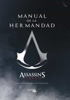 manual de la hermandad-assassin s creed-thibaud villanova-julien laval-9788416857579