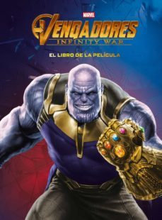 vengadores. infinity war. el libro de la película-9788416914579