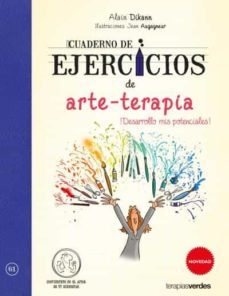 cuaderno de ejercicios de arte-terapia-alain dikann-jean augagneur-9788416972579