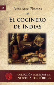 el cocinero de indias (ebook)-pedro angel plasencia-9788417005979