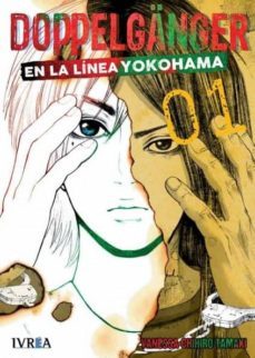 doppelganger en la linea de yokohama-vanessa chihiro tamaki-9788417099879