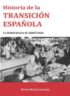 historia de la transicion española-marcos marina carranza-9788417168179