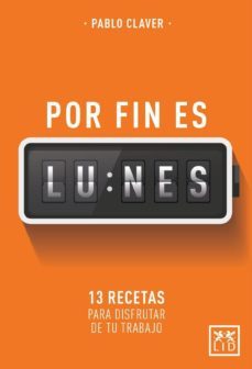 por fin lunes: 13 recetas para disfrutar de tu trabajo-9788417277079
