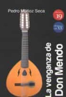 venganza de don mendo, la (ediciones 19)-9788417280079