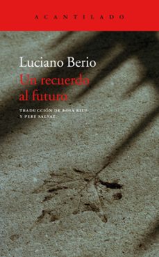 un recuerdo al futuro-luciano berio-9788417346379