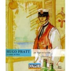 hugo pratt: la mano de dios-angel de la calle-9788417389079