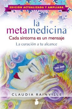 la metamedicina: cada sintoma es un mensaje. edicion actualizada y ampliada-9788417399979