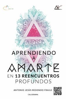 (i.b.d.) aprendiendo a amarte en 13 reencuentros profundos-antonio jesus redondo fraile-9788417505479