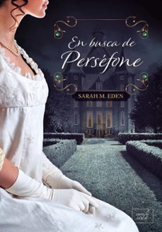 en busca de persefone-sarah m. eden-9788417626679
