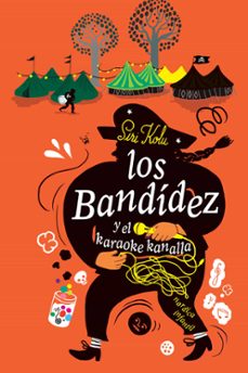 los bandidez y el karaoke kanalla-9788417651879