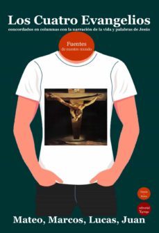 los cuatro evangelios, concordados en columnas con la narracion de la vida y palabras de jesus (ebook)-marcos, lucas, juan mateo-9788417666279