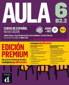 aula 6: libro del alumno + cd (b2.2) edicion premium. curso de español (nueva edicion)-neus (coord.) sans-9788417710279