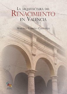 la arquitectural del renacimiento en valencia-mariano torreño calatayud-9788417731779