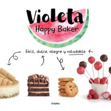 violeta happy baker. facil, dulce, alegre y saludable (ebook)-violeta happy baker-9788418007736