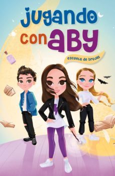 escuela de brujas (jugando con aby 1) (ebook)-9788417773779
