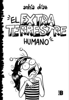 el extraterrestre humano-antia diaz-9788417809379