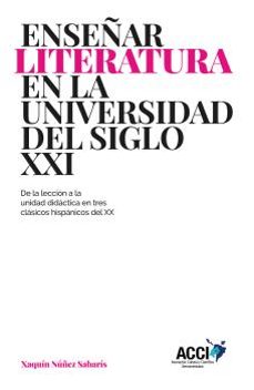 enseñar literatura en la universidad del siglo xxi-xaquin nuñez sabaris-9788417867379