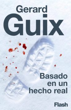 basado en un hecho real (ebook)-gerard guix-9788417906979
