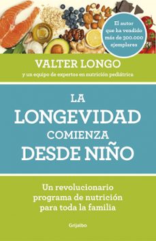 la longevidad comienza desde niño-valter longo-9788418007279